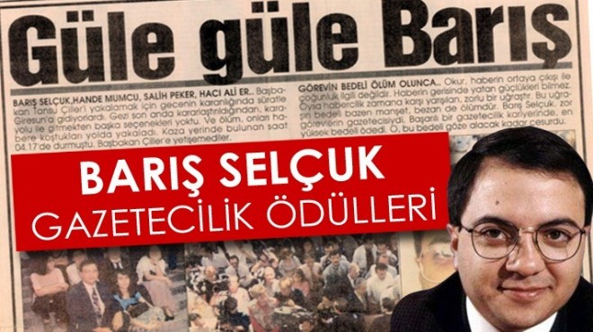 Barış Selçuk Ödülleri’ne başvurular başladı