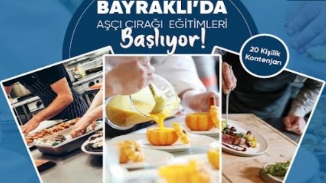 Bayraklı’da ücretsiz ‘aşçı çırağı’ eğitimi