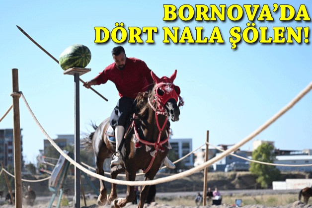 Bornova’da dört nala şölen!