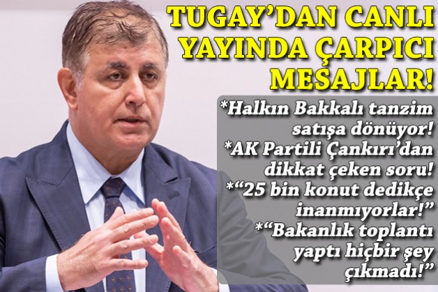 Canlı yayında '25 bin konut', 'Halkın Bakkalı' ve 'Körfez' mesajları... AK Partili Çankırı'dan Tugay'a soru!