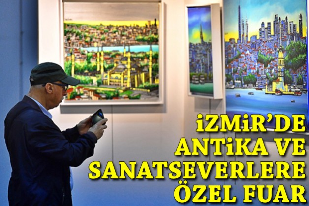 İzmir'de sanat ve antikaseverlere özel fuar!