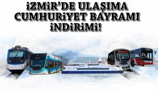 İzmir’de ulaşıma Cumhuriyet Bayramı indirimi!