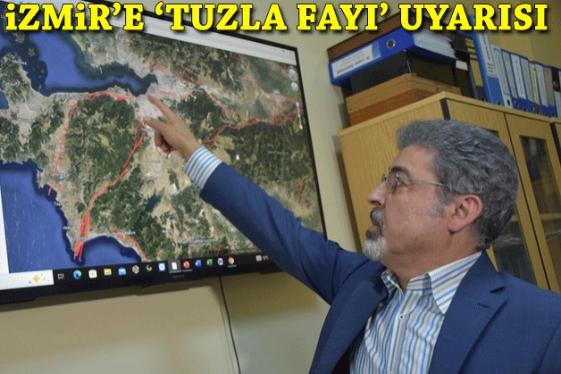 Prof. Dr. Sözbilir’den İzmir’e 'Tuzla fayı’ uyarısı
