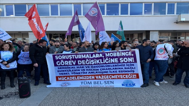 Tüm Bel-Sen'den İzmir Büyükşehir Belediyesi'ne ''soruşturma ve işten çıkarma'' tepkisi