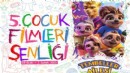 Çocuk Filmleri Şenliği başlıyor