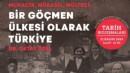 Tarih Buluşmaları'nın konuğu Dr. Oktay Özel